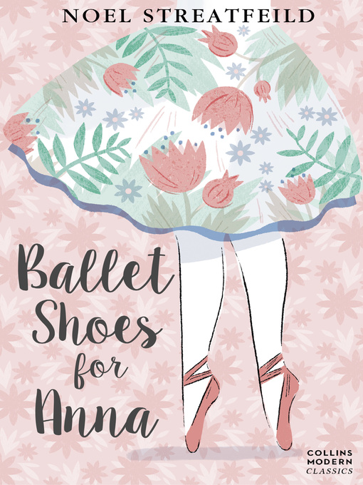 Title details for Ballet Shoes for Anna by Noel Streatfeild - Available